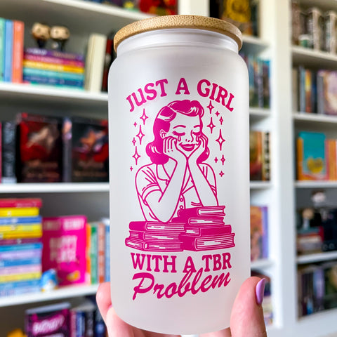 Girl With TBR Problem Bookish Frosted Can Glass