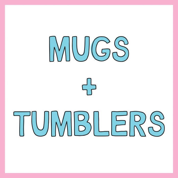 Mugs/Tumblers