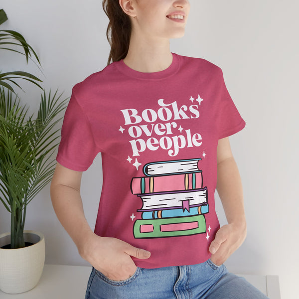 Books Over People Tee – Funny Book Lover Shirt
