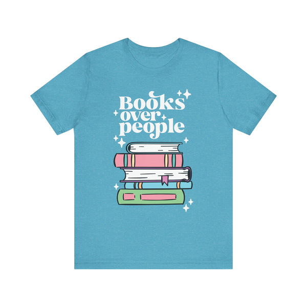 Books Over People Tee – Funny Book Lover Shirt
