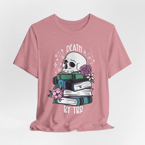 Death by TBR Tee – Funny Book Lover Shirt