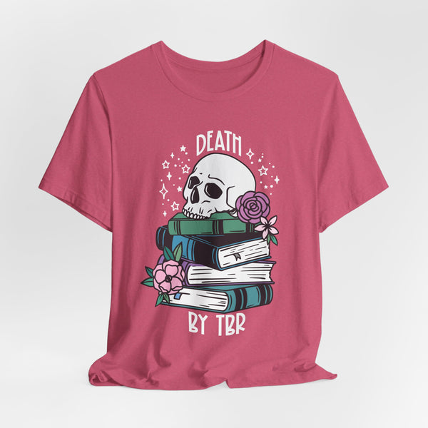 Death by TBR Tee – Funny Book Lover Shirt