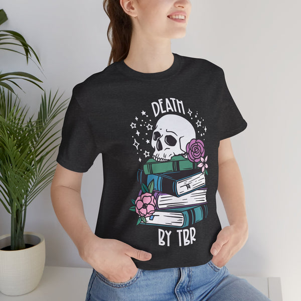 Death by TBR Tee – Funny Book Lover Shirt