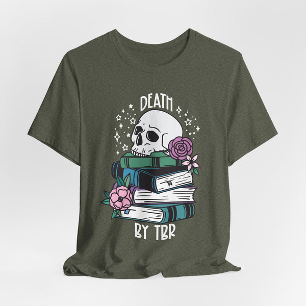 Death by TBR Tee – Funny Book Lover Shirt