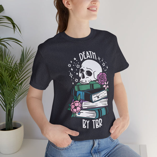 Death by TBR Tee – Funny Book Lover Shirt