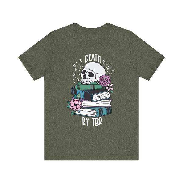 Death by TBR Tee – Funny Book Lover Shirt