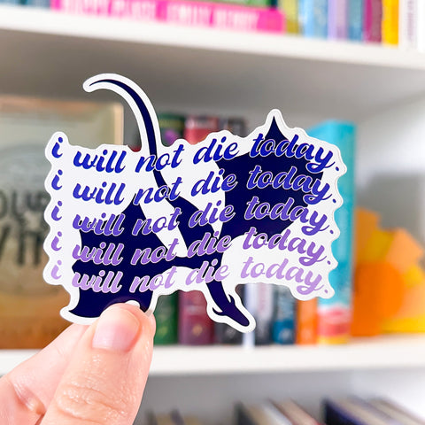 I Will Not Die Vinyl Die Cut | Fourth Wing OFFICIALLY LICENSED