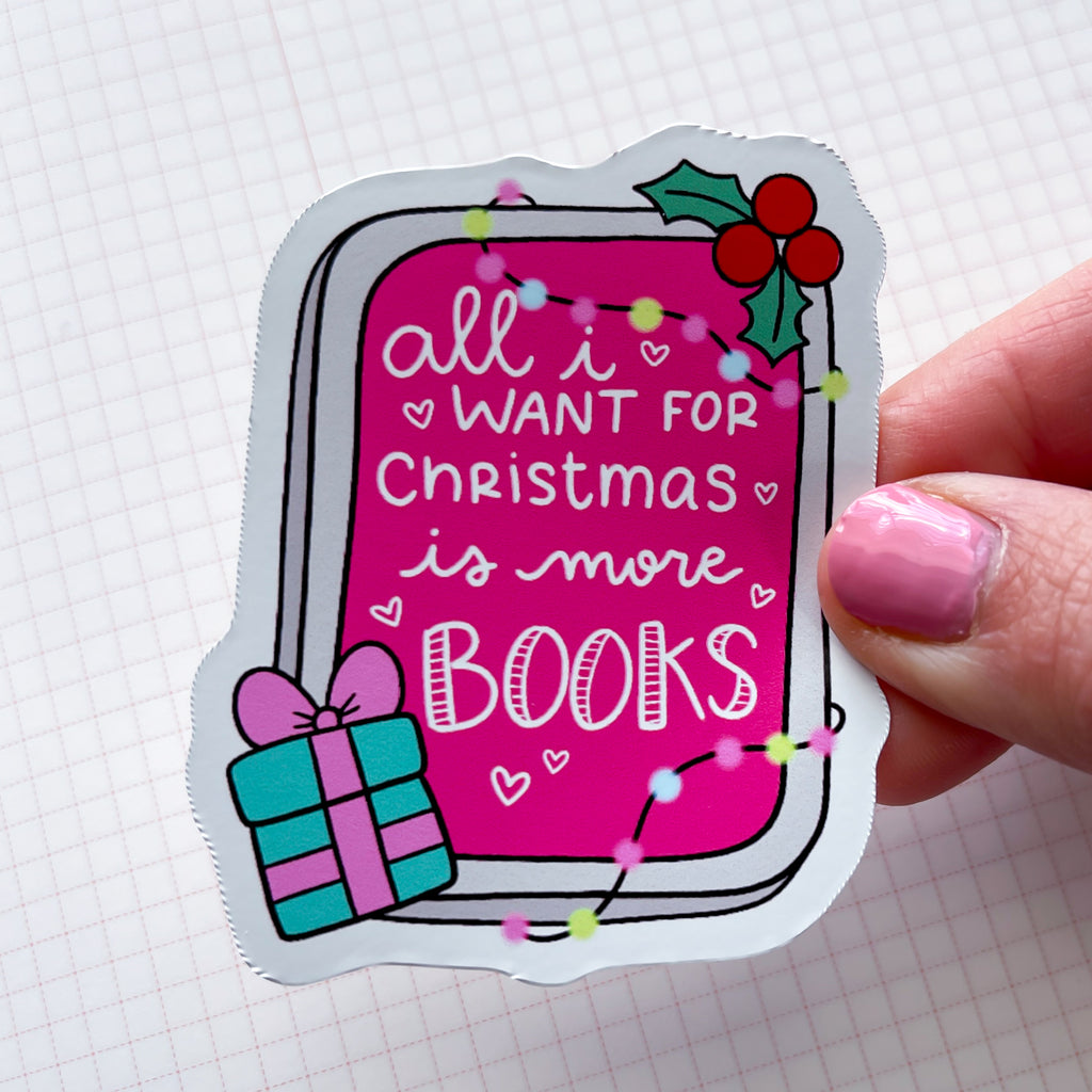 I Want Books E-Reader Vinyl Die Cut Sticker