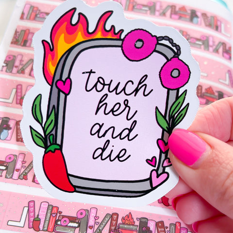 Touch Her & Die E-Reader Vinyl Die Cut Sticker