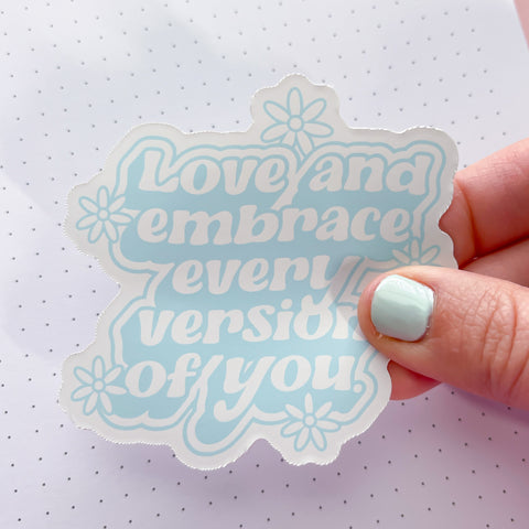 Love Every Version Vinyl Die Cut Sticker