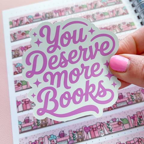 Deserve More Books Vinyl Die Cut Sticker