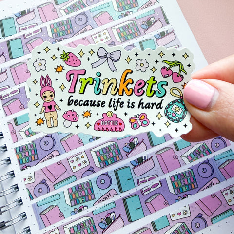Trinkets Bc Life is Hard Vinyl Die Cut Sticker