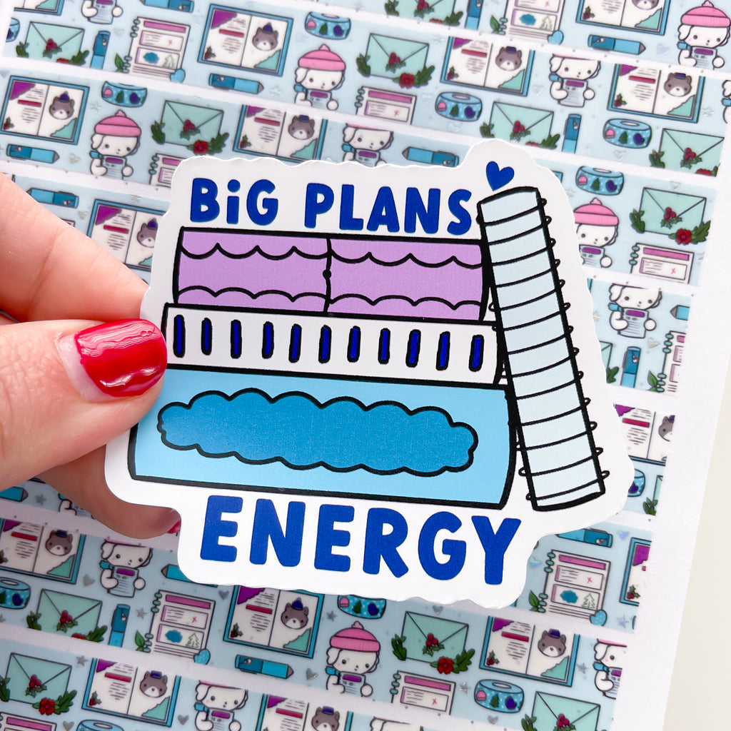 Big Plans Energy Planners Vinyl Die Cut Sticker