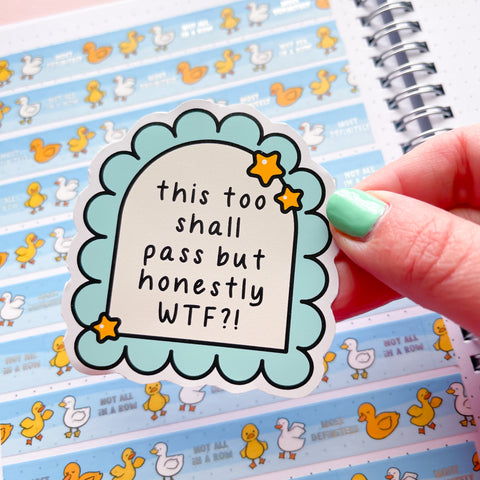 This Shall Pass Vinyl Die Cut Sticker