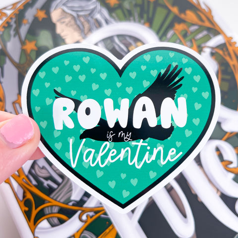 Rowan Is My Valentine Throne of Glass Vinyl Sticker | SJM OFFICIALLY LICENSED