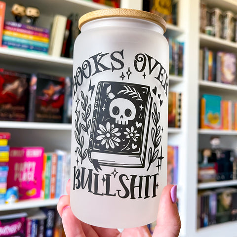 Books Over Bullsh!t Bookish Frosted Can Glass