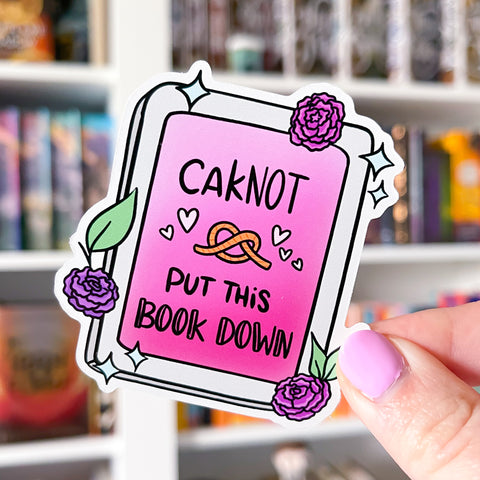 CaKNOT Put Book Down Bookish Vinyl Die Cut Sticker