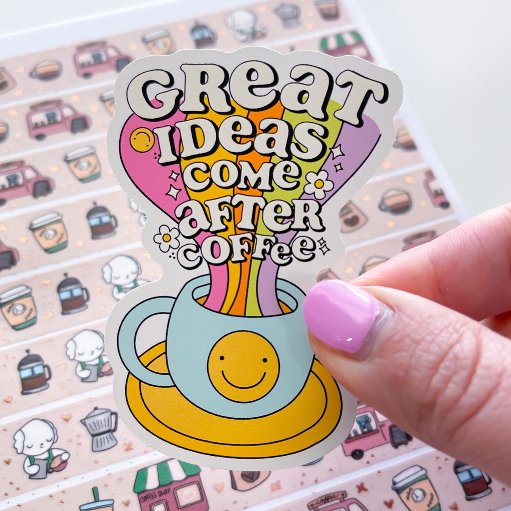 Great Ideas After Coffee Vinyl Die Cut Sticker