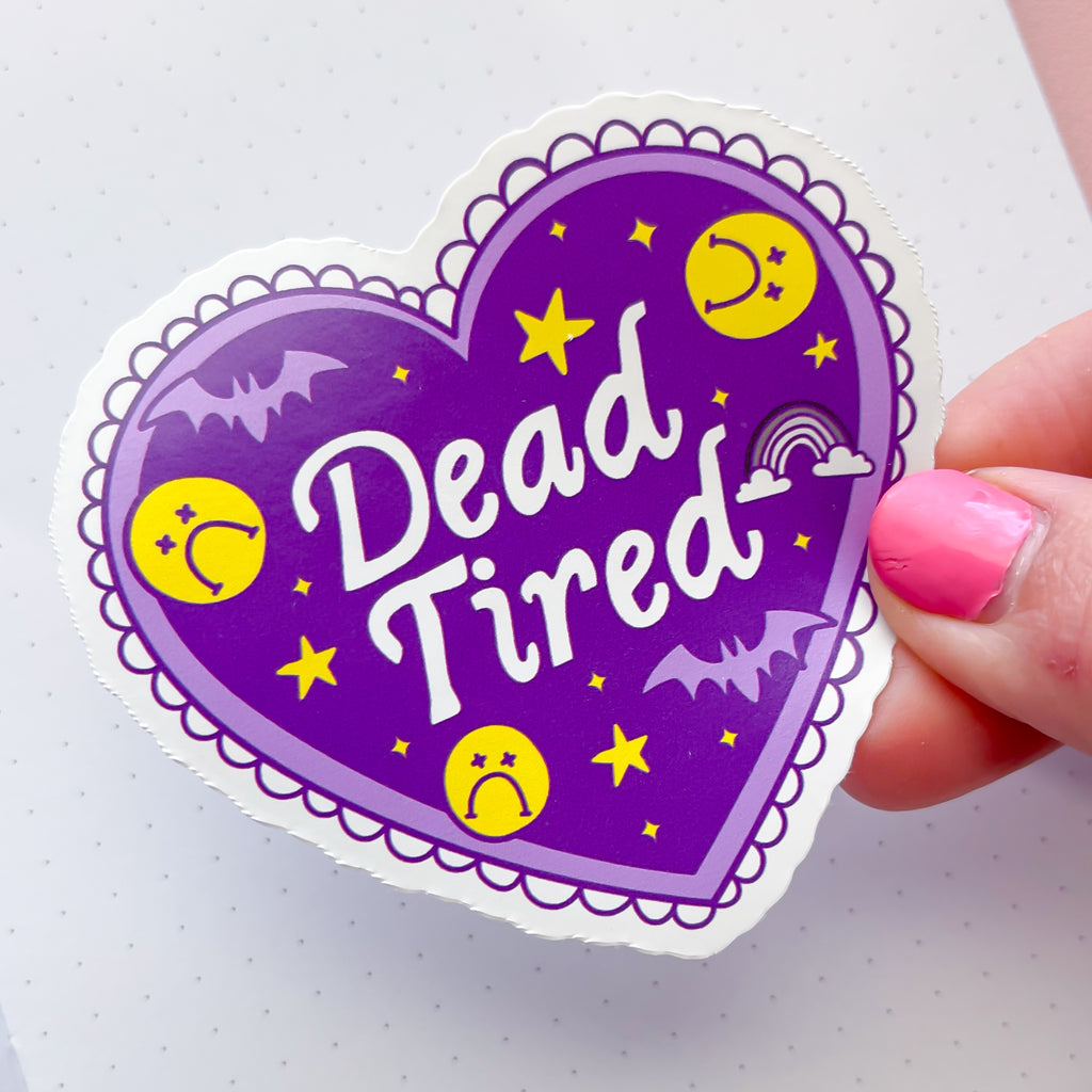 Dead Tired Vinyl Die Cut Sticker