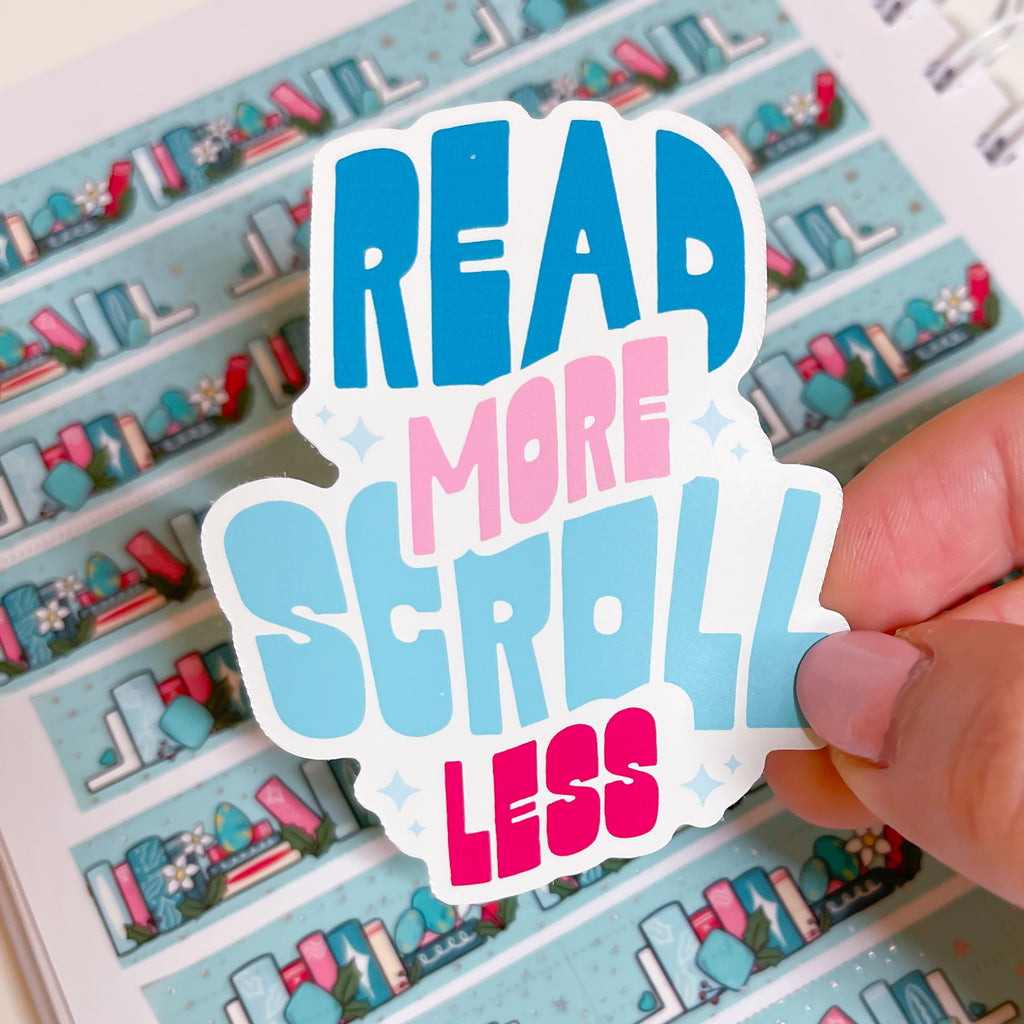 Read More Scroll Less Vinyl Die Cut Sticker